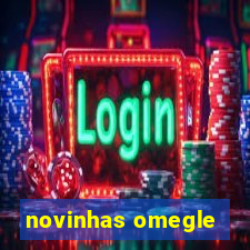 novinhas omegle